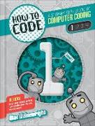 How to Code: A Step-By-Step Guide to Computer Coding