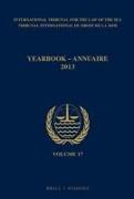 Yearbook International Tribunal for the Law of the Sea / Annuaire Tribunal International Du Droit de La Mer, Volume 17 (2013)