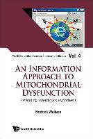 An Information Approach to Mitochondrial Dysfunction