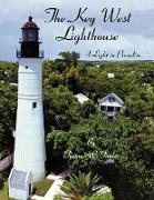 The Key West Lighthouse: A Light in Paradise