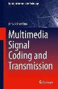 Multimedia Signal Coding and Transmission