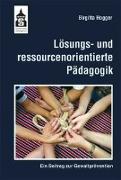 Lösungs- und ressourcenorientierte Pädagogik