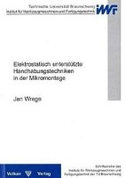 Elektrostatisch unterstützte Handhabungstechniken in der Mikromontage