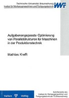 Aufgabenangepasste Optimierung von Parallelstrukturen für Maschinen in der Produktionstechnik