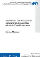 Informations- und Wissensbereitstellung für die lebenszyklusorientierte Produktentwicklung