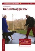 Natürlich aggressiv