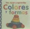 VER, TOCAR Y APRENDER COLORES Y FORMAS- 3ª edición