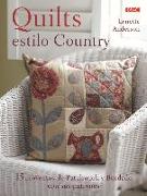 Quilts estilo country : 15 proyectos de patchwork y bordado con sus patrones