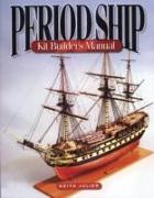 Period Ship Kit Builder's Manual