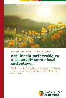 Resiliência socioecológica e desenvolvimento local sustentável