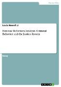 Forensic Behavioral Analysis. Criminal Behavior and the Justice System