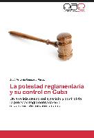 La potestad reglamentaria y su control en Cuba