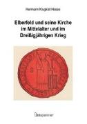 Elberfeld und seine Kirche im Mittelalter und im Dreißigjährigen Krieg