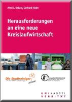 Herausforderungen an eine neue Kreislaufwirtschaft