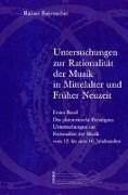 Untersuchungen zur Rationalität der Musik in Mittelalter und Früher Neuzeit