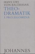 Theodramatik Bd. 1/5 - Prolegomena