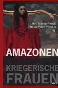 Amazonen - Kriegerische Frauen