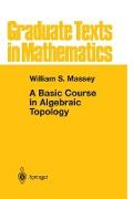 A Basic Course in Algebraic Topology