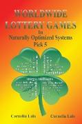 WORLDWIDE LOTTERY GAMES In Naturally Optimized Systems