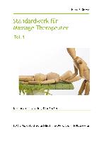 Standardwerk für Massage-Therapeuten und Massage-Praktiker Teil 1