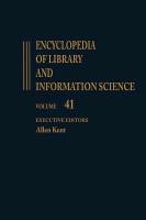 Encyclopedia of Library and Information Science: Volume 41 - Supplement 6: Applied Behavioral Science to Wales: National Library of