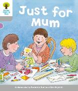 Oxford Reading Tree: Level 1: Decode and Develop: Just for Mum