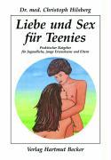 Liebe und Sex für Teenies