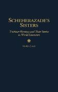 Scheherazade's Sisters
