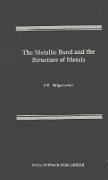 Metallic Bond & the Structure of Metals