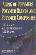 Aging of Polymers, Polymer Blends & Polymer Composites