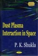 Dust Plasma Interaction in Space