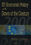 EU Economic Policy at the Dawn of the Century