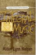 Integral Music: Languages of African-American Innovation