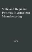 State and Regional Patterns in American Manufacturing, 1860-1900