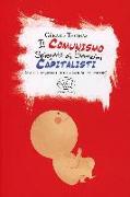 Il comunismo spiegato ai bambini capitalisti. (E a tutti quelli che lo vogliono conoscere)