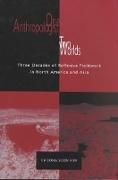 One Anthropologist Two Worlds: Three Decades of Reflexive Fieldwork in North America &