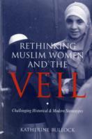 Rethinking Muslim Women and the Veil