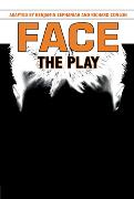 Face: The Play