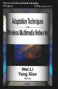 Adaptation Techniques in Wireless Multimedia Networks