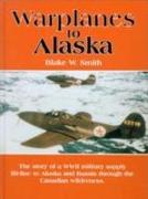 Warplanes to Alaska