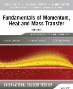 Fundamentals of Momentum, Heat and Mass Transfer, 6th Edition International Student Version