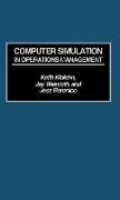 Computer Simulation in Operations Management