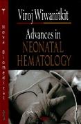 Advances in Neonatal Hematology