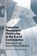 Canadian Newspaper Ownership in the Era of Convergence