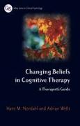 Changing Beliefs in Cognitive Therapy: A Therapist's Guide