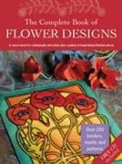 The Complete Book of Flower Designs