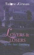 Lovers and Losers of the Last Century