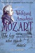 Who Was Wolfgang Amadeus Mozart