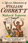 The Life and Adventures of William Cobbett