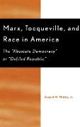 Marx, Tocqueville, and Race in America